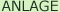 Anlage